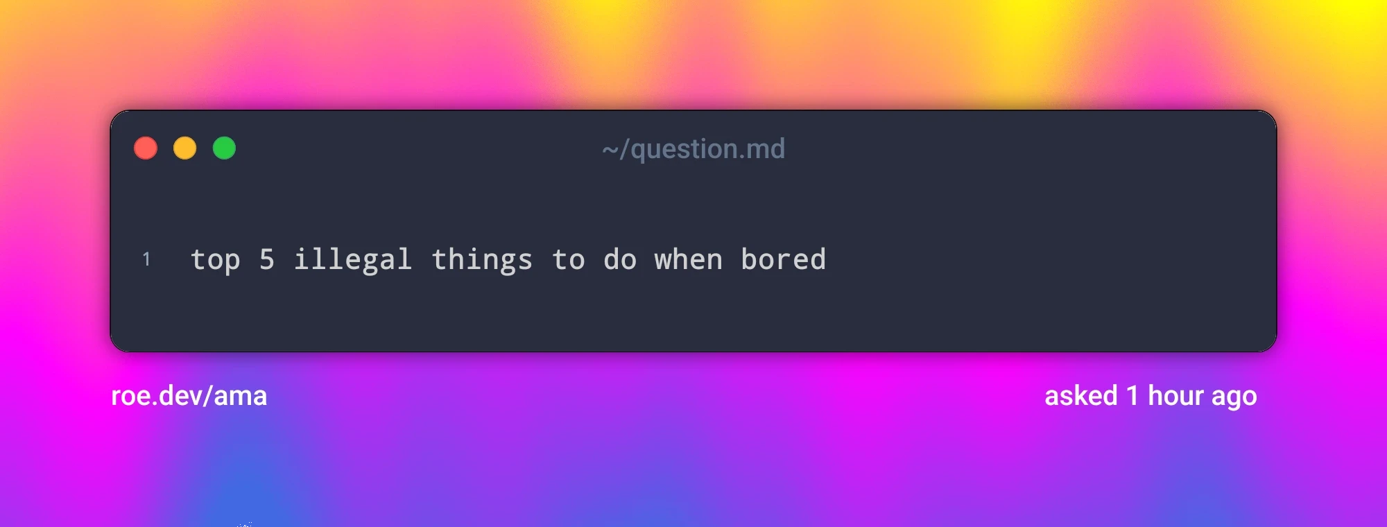 top 5 illegal things to do when bored
