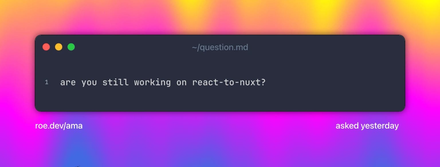 are you still working on react-to-nuxt?