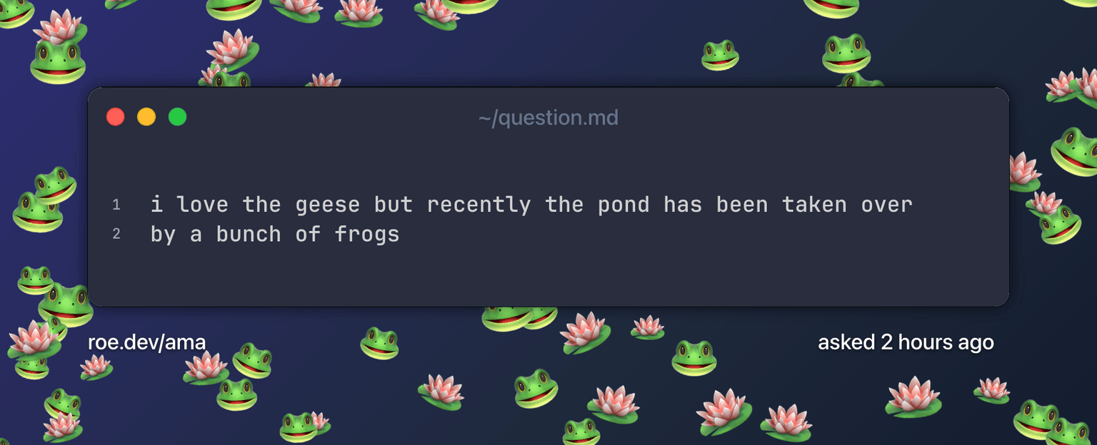 i love the geese but recently the pond has been taken over by a bunch of frogs. Text on πΈ and πͺ· emoji scattered over a deep indigo-to-navy gradient.