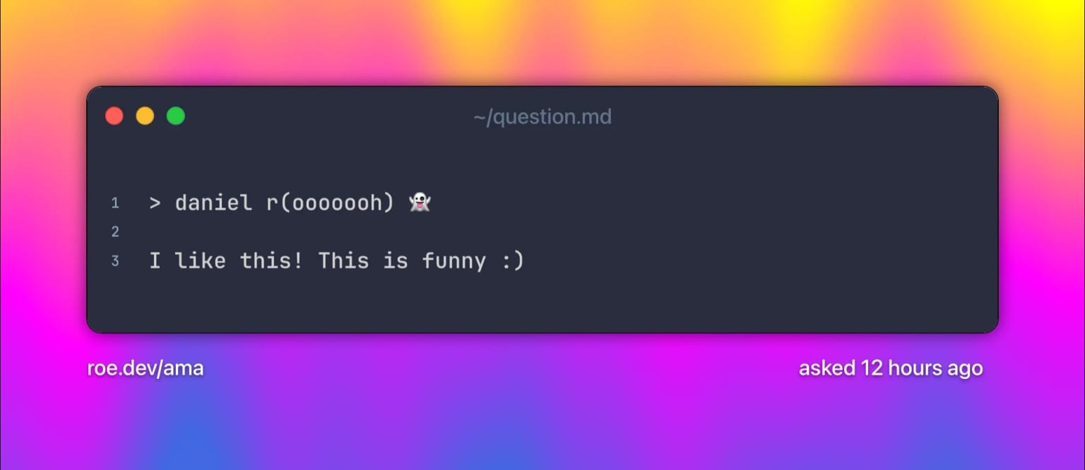 > daniel r(ooooooh) π»
I like this! This is funny :). Text on a grainy yellow-to-fuchsia-to-blue gradient.